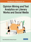 Handbook of Research on Opinion Mining and Text Analytics on Literary Works and Social Media