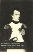 Memoirs of Constant, the Emperor Napoleon's Head Valet