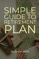 Simple Guide to Retirement Plan
