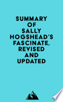 Summary of Sally Hogshead s Fascinate  Revised and Updated