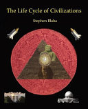 The Life Cycle of Civilizations