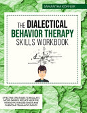 The Dialectical Behavior Therapy Skills Workbook Book