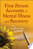First Person Accounts of Mental Illness and Recovery Book