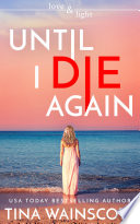Until I Die Again