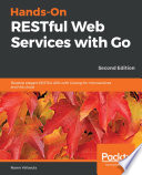 Hands On RESTful Web Services with Go