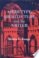 Archetype  Architecture  and the Writer Book