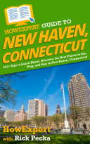 HowExpert Guide to New Haven  Connecticut