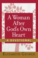 A Woman After God's Own Heart®--A Devotional Pdf/ePub eBook