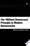 The  Militant Democracy  Principle in Modern Democracies