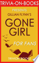 Gone Girl A Novel By Gillian Flynn Trivia On Books 