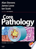 “Core Pathology” by Alan Stevens, James S. Lowe, Ian Scott, Ivan Damjanov