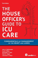 House Officer's Guide to ICU Care: Fundamentals of Management of the Heart and Lungs [Pdf/ePub] eBook
