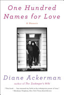 One Hundred Names for Love  A Memoir Book