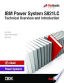 IBM Power System S821LC Technical Overview and Introduction