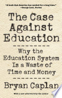 The Case against Education Book