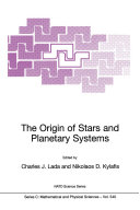 The Origin of Stars and Planetary Systems