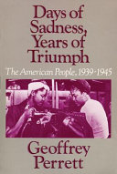 Days of Sadness, Years of Triumph: The American People, ...