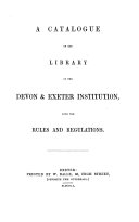 A catalogue of the library ... with the rules and regulations