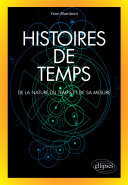 Histoires de temps - De la nature du temps et de sa mesure Pdf/ePub eBook