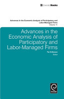 Advances in the Economic Analysis of Participatory and Labor Managed Firms