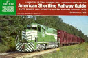 American Shortline Railway Guide