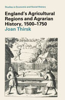 Agricultural Regions and Agrarian History in England, 1500-1750