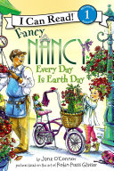 Fancy Nancy: Every Day Is Earth Day