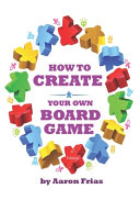 How to Create Your First Board Game