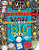 Tom Gates 14  Biscuits  Bands and Very Big Plans Book