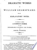 The Dramatic Works of William Shakspeare, with Explanatory Notes
