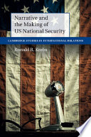 Narrative and the Making of US National Security Book
