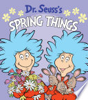 Dr  Seuss s Spring Things Book PDF
