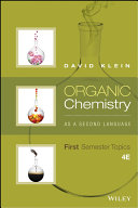 Organic Chemistry As a Second Language  First Semester Topics