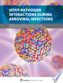 Host Pathogen Interactions During Arboviral Infections Book