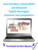 Basic, Intermediate and Advanced Grammar and Composition In English-Norwegian PDF Book By Nam H Nguyen
