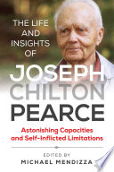 The Life and Insights of Joseph Chilton Pearce