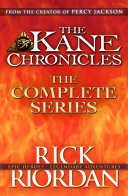The Kane Chronicles  The Complete Series  Books 1  2  3 