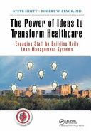 The Power of Ideas to Transform Healthcare Book