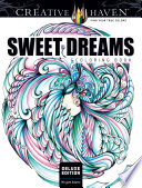 Creative Haven Deluxe Edition Sweet Dreams Coloring Book Book
