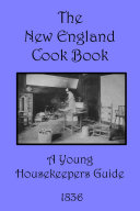 The New England Cook Book, 1836
