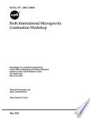Sixth International Microgravity Combustion Workshop