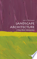 Landscape Architecture  A Very Short Introduction Book