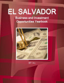 El Salvador Business and Investment Opportunities Yearbook ...