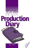 Basics of the Video Production Diary Book