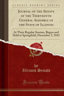 Journal of the Senate of the Thirteenth General Assembly of the State of Illinois Book
