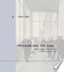 Freedom and the Cage