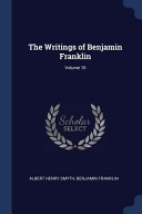 The Writings of Benjamin Franklin;