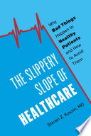 The Slippery Slope of Healthcare Book