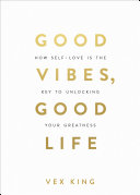 Good Vibes, Good Life Pdf/ePub eBook