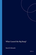 What Caused the Big Bang?